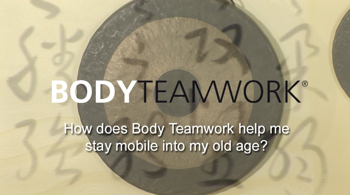 mft-bodyteamwork-q4-how-body-teamwork-helps-stay-mobile-with-age Q4: How does Body Teamwork help me stay mobile into my old age?